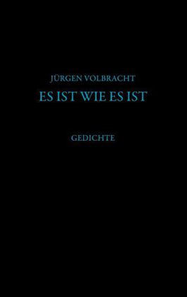 Es ist wie es ist
