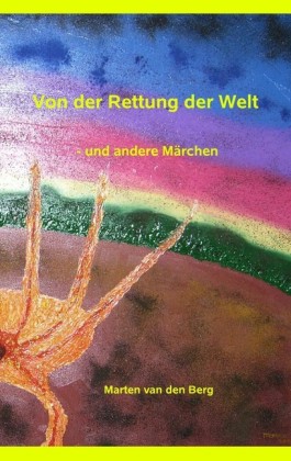 Von der Rettung der Welt