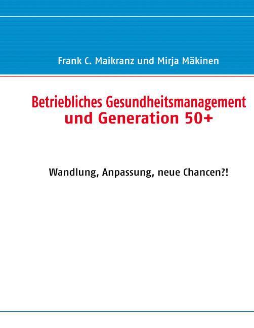 Betriebliches Gesundheitsmanagement und Generation 50+ main product photo