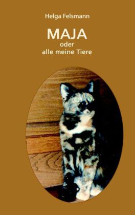 Maya oder Alle meine Tiere
