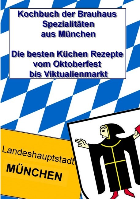 Kochbuch der Brauhaus Spezialitäten aus München main product photo