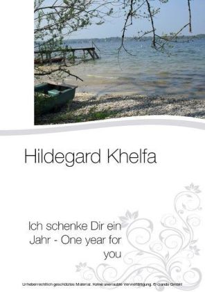 Ich schenke Dir ein Jahr - One year for you