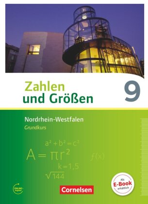 Zahlen und Größen - Nordrhein-Westfalen Kernlehrpläne - Ausgabe 2013 - 9. Schuljahr - Grundkurs