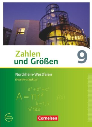 Zahlen und Größen - Nordrhein-Westfalen Kernlehrpläne - Ausgabe 2013 - 9. Schuljahr - Erweiterungskurs