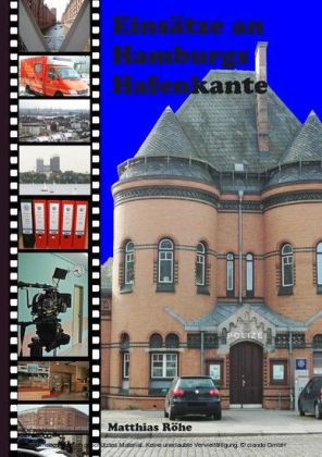 Einsätze an Hamburgs Hafenkante