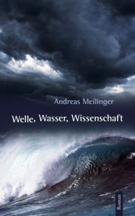 Welle, Wasser, Wissenschaft
