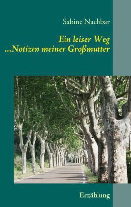Ein leiser Weg