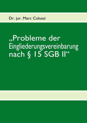 'Probleme der Eingliederungsvereinbarung nach 15 SGB II'