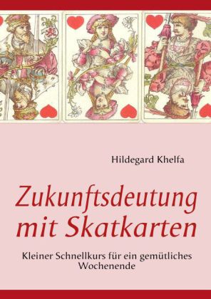Zukunftsdeutung mit Skatkarten