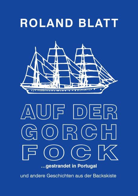 Auf der Gorch Fock ... gestrandet in Portugal main product photo