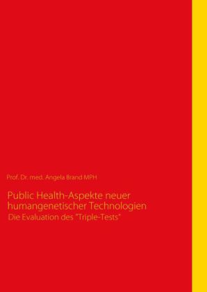Public Health-Aspekte neuer humangenetischer Technologien