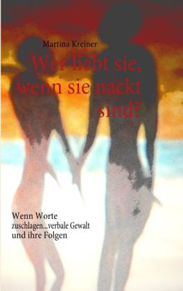 Wer liebt sie, wenn sie nackt sind?