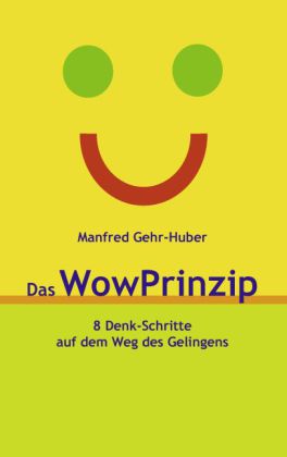 Das WowPrinzip