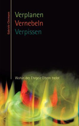 Verplanen Vernebeln Verpissen