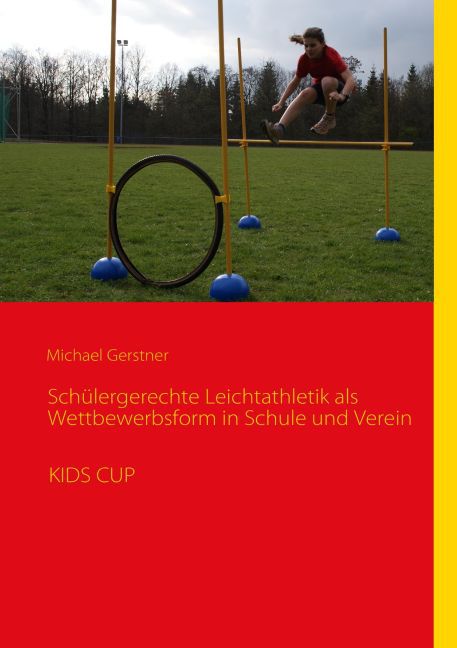 Schülergerechte Leichtathletik als Wettbewerbsform in Schule und Verein main product photo