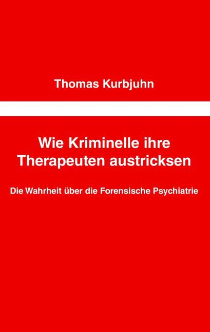 Wie Kriminelle ihre Therapeuten austricksen main product photo