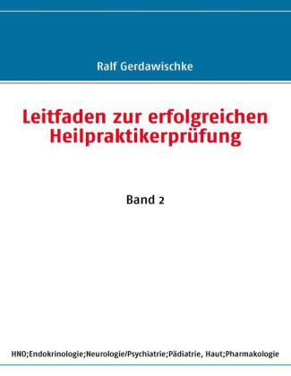 Leitfaden zur erfolgreichen Heilpraktikerprüfung