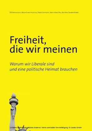 Freiheit, die wir meinen