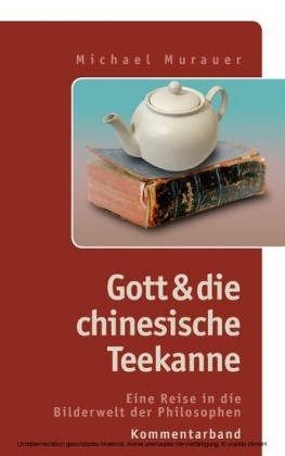 Kommentarband zu "Gott und die chinesische Teekanne"