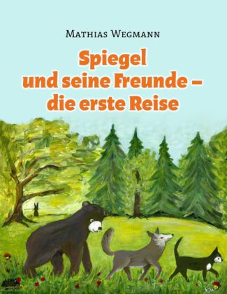 Spiegel und seine Freunde - die erste Reise