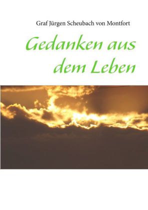 Gedanken aus dem Leben