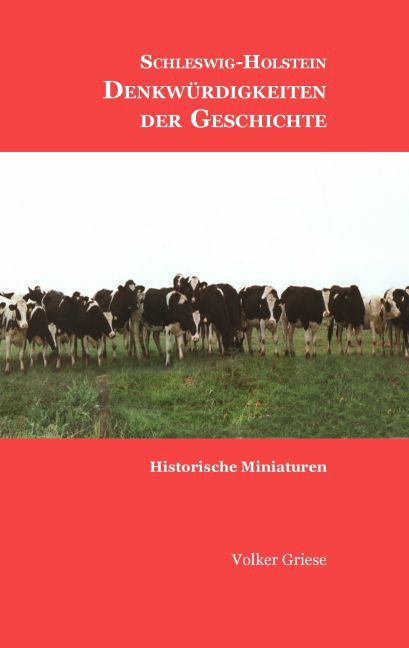 Schleswig-Holstein - Denkwürdigkeiten der Geschichte main product photo