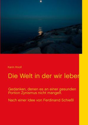 Die Welt in der wir leben