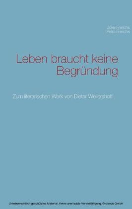Leben braucht keine Begründung