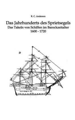 Das Jahrhundert des Sprietsegels