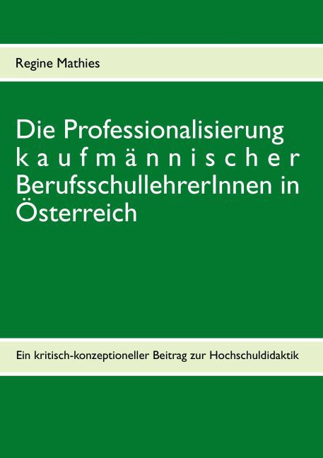 Die Professionalisierung kaufmännischer BerufsschullehrerInnen in Österreich main product photo