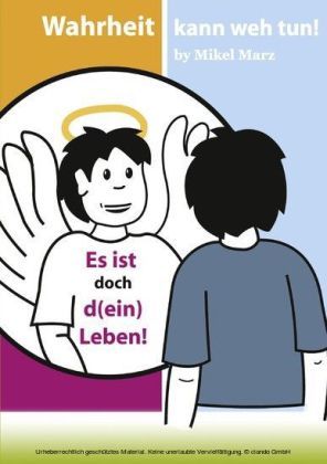 Es ist doch d(ein) Leben!