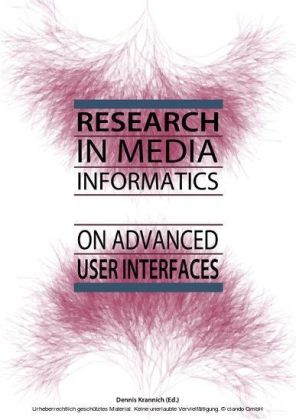 Research in Media Informatics on Advanced User Interfaces