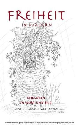 Freiheit in Mauern