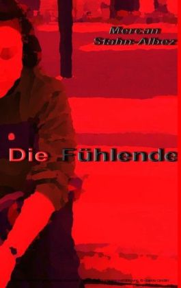 Die Fühlende