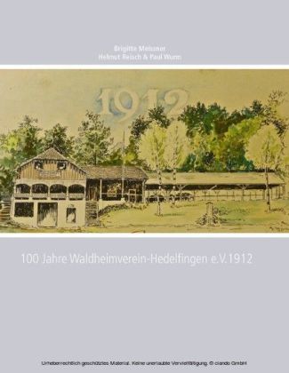 100 Jahre Waldheimverein-Hedelfingen e.V.1912