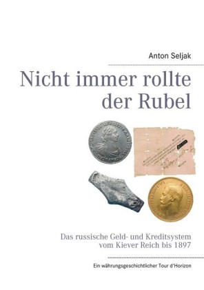 Nicht immer rollte der Rubel