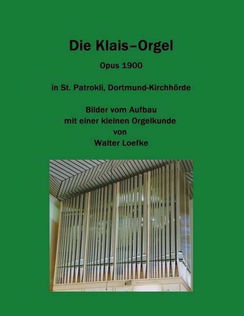 Die Klais-Orgel Opus 1900 in St. Patrokli, Dortmund-Kirchhörde main product photo
