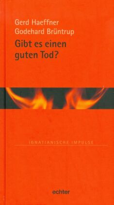 Gibt es einen guten Tod?