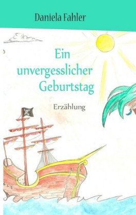 Ein unvergesslicher Geburtstag