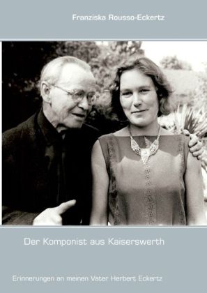 Der Komponist aus Kaiserswerth