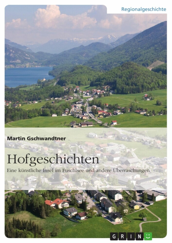 Hofgeschichten. Eine künstliche Insel im Fuschlsee und andere Überraschungen main product photo