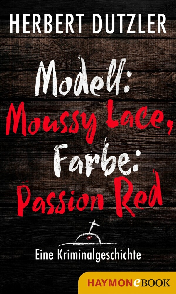 Modell: Moussy Lace, Farbe: Passion Red. Eine Kriminalgeschichte main product photo