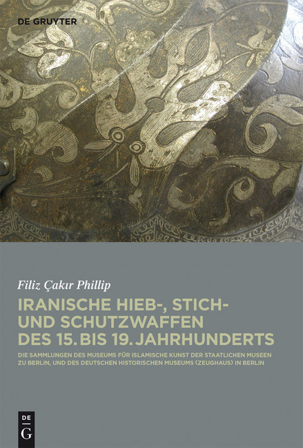 Iranische Hieb-, Stich- und Schutzwaffen des 15. bis 19. Jahrhunderts main product photo