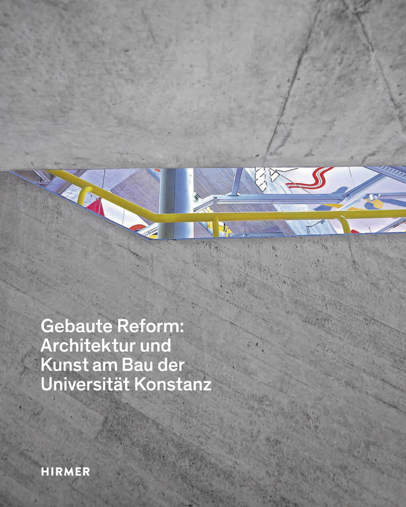 Gebaute Reform: Architektur und Kunst am Bau der Universität Konstanz main product photo