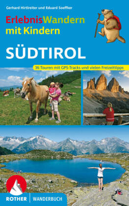 ErlebnisWandern mit Kindern Südtirol