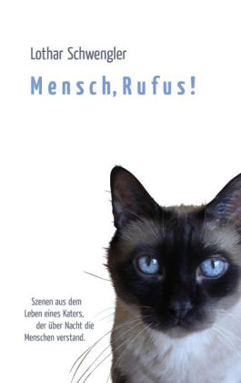 Mensch, Rufus!