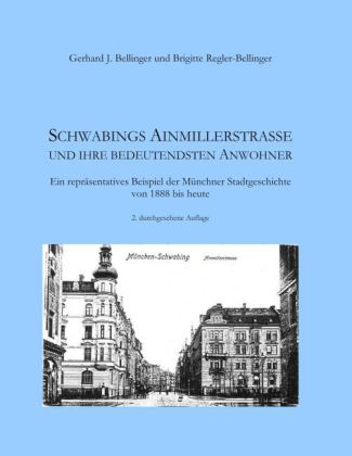Schwabings Ainmillerstraße und ihre bedeutendsten Anwohner