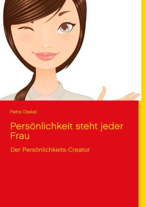 Persönlichkeit steht jeder Frau