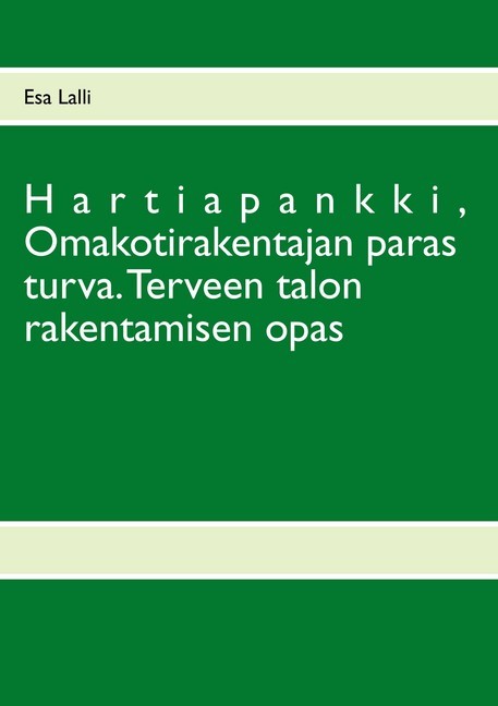 Hartiapankki, Omakotirakentajan paras turva. main product photo