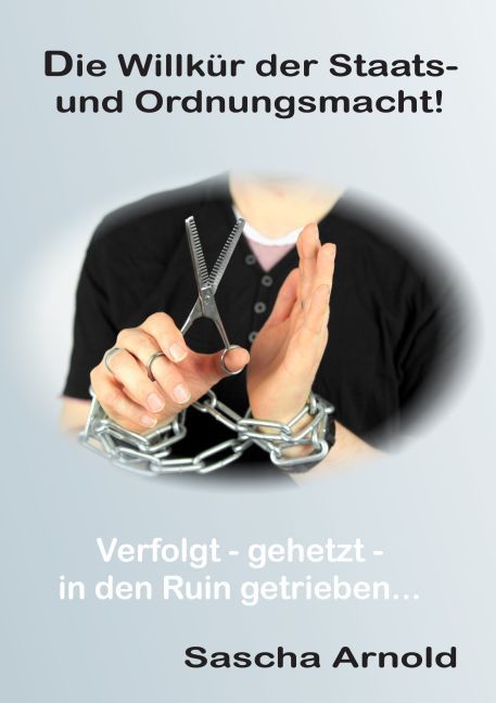 Die Willkür der Staats-und Ordnungsmacht! main product photo